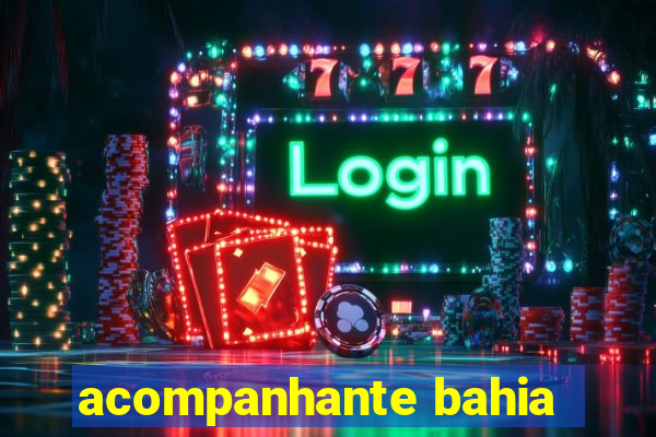 acompanhante bahia
